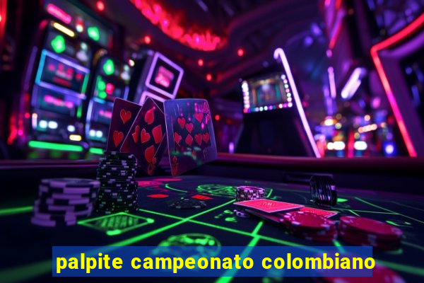 palpite campeonato colombiano